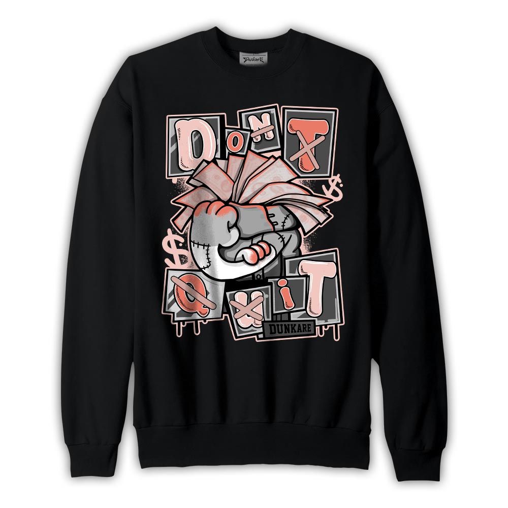 Sweatshirt To match Legend Pink 11s Sweatshirt - Don't Quit Graphic Graphic