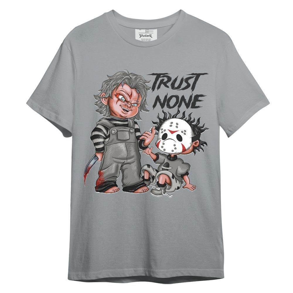 Shirt To Match Low OG Phantom 1s - Trust No One Scary Unisex Shirt