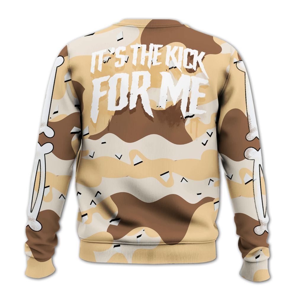 Sweatshirt To Match Desert Camo 3s - It's The Kick For Me All Over Print