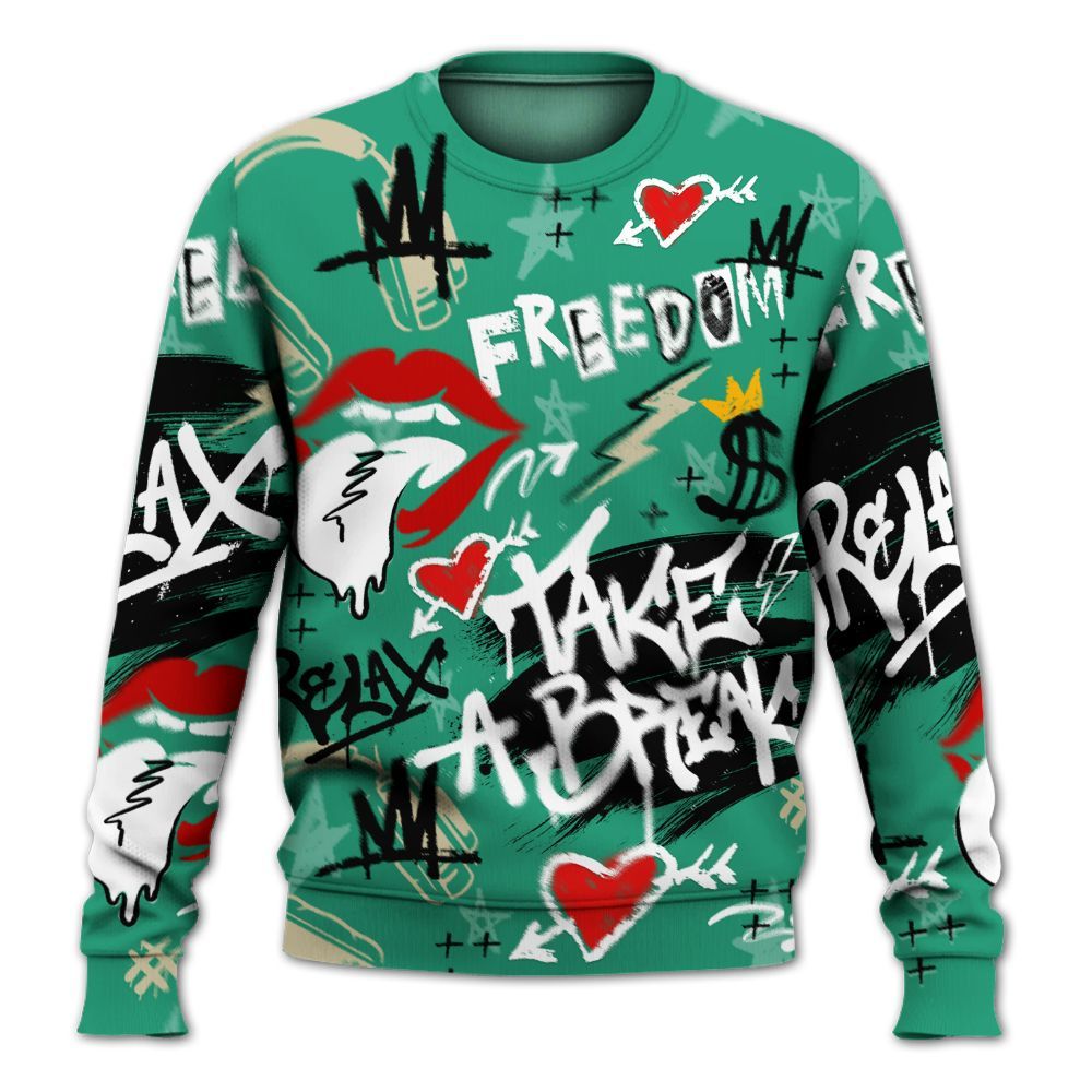Sweatshirt To Match Pine Green 4s - Take Break Freedom Graffiti Streetwear All Over Print