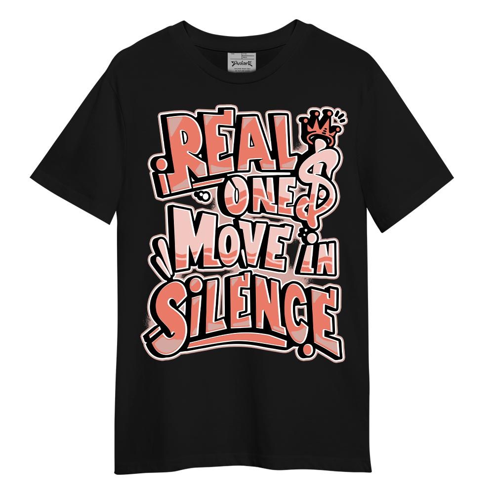 Shirt To Match Legend Pink 11s T-- Ones Move In Silence Graphic T-Shirt Unisex