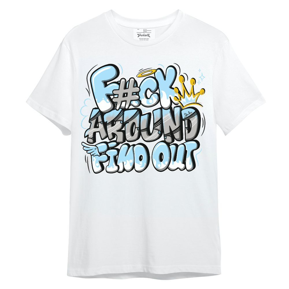 Shirt To Match Retro SoleFly 13s - FK Around Find Out Unisex Shirt