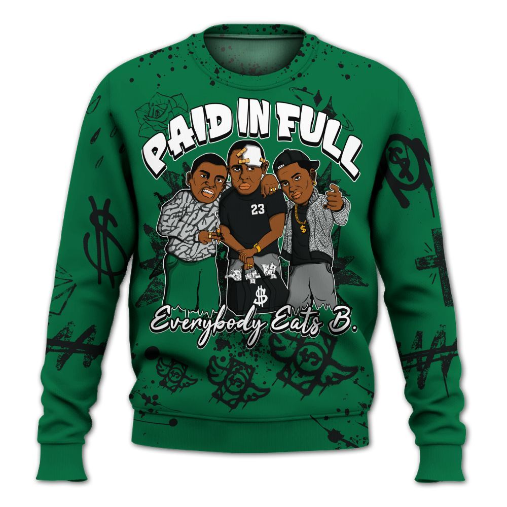 Sweatshirt To Match Pine Green 3s - Everybody Paid In Full Crayon All Over Print