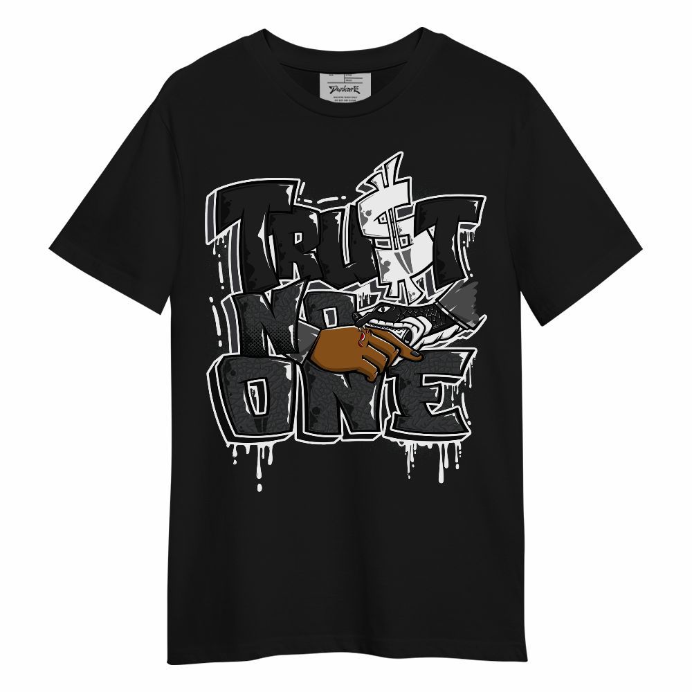 Shirt To Match Black Cat 3s - Trust No One Dripping Unisex Shirt