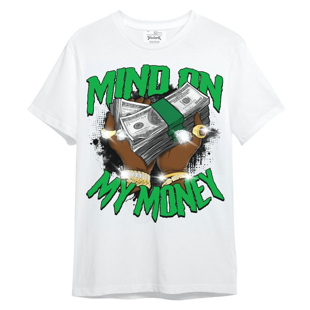 Shirt To Match Lucky Green 5s - Mind On My Money Graphic Unisex Shirt
