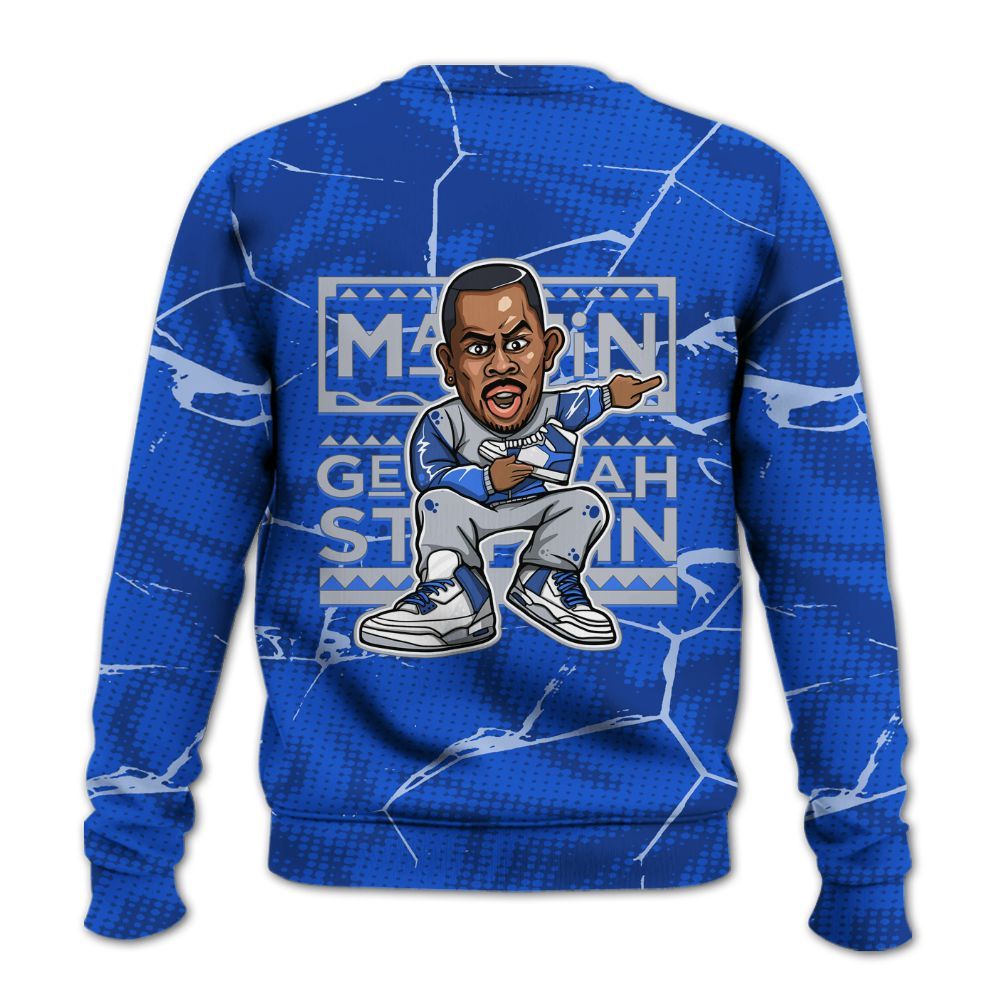 Sweatshirt To Match Air Foamposite One Royal - Get Tag Sneakers Steppin' Graphic Crack All Over Print