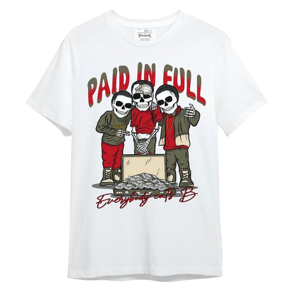 Shirt To Match Low OG Medium Olive 1s - Everybody Paid In Full Unisex Shirt