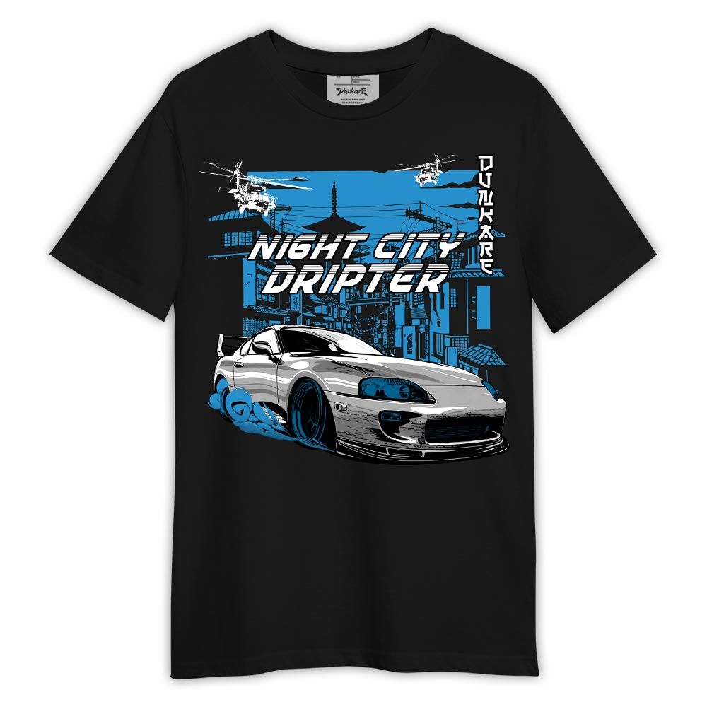 Shirt To Match Shirt Night City Dripter, Powder Blue 9s T-- To Match Sneaker Powder Blue 9s Graphic Tee 2404 LTRP