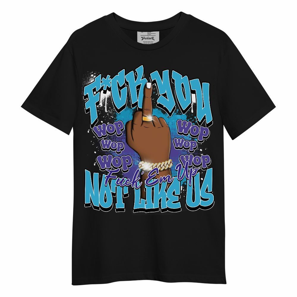 Shirt To Match Retro Aqua 6s - Dont Like Us Retro Unisex Shirt