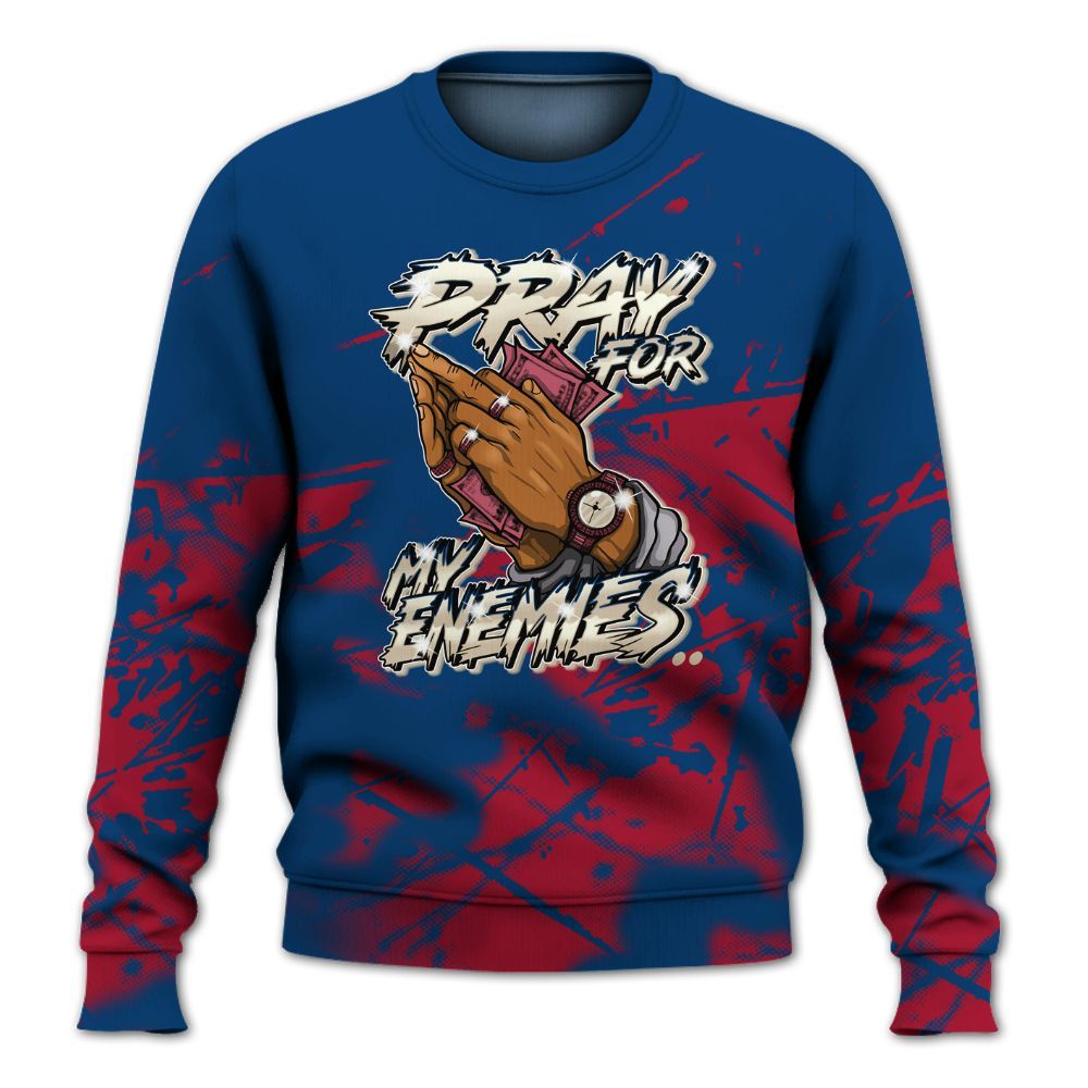 Sweatshirt To Match Rare Air 4s - Prayed For Enemies Graphic All Over Print