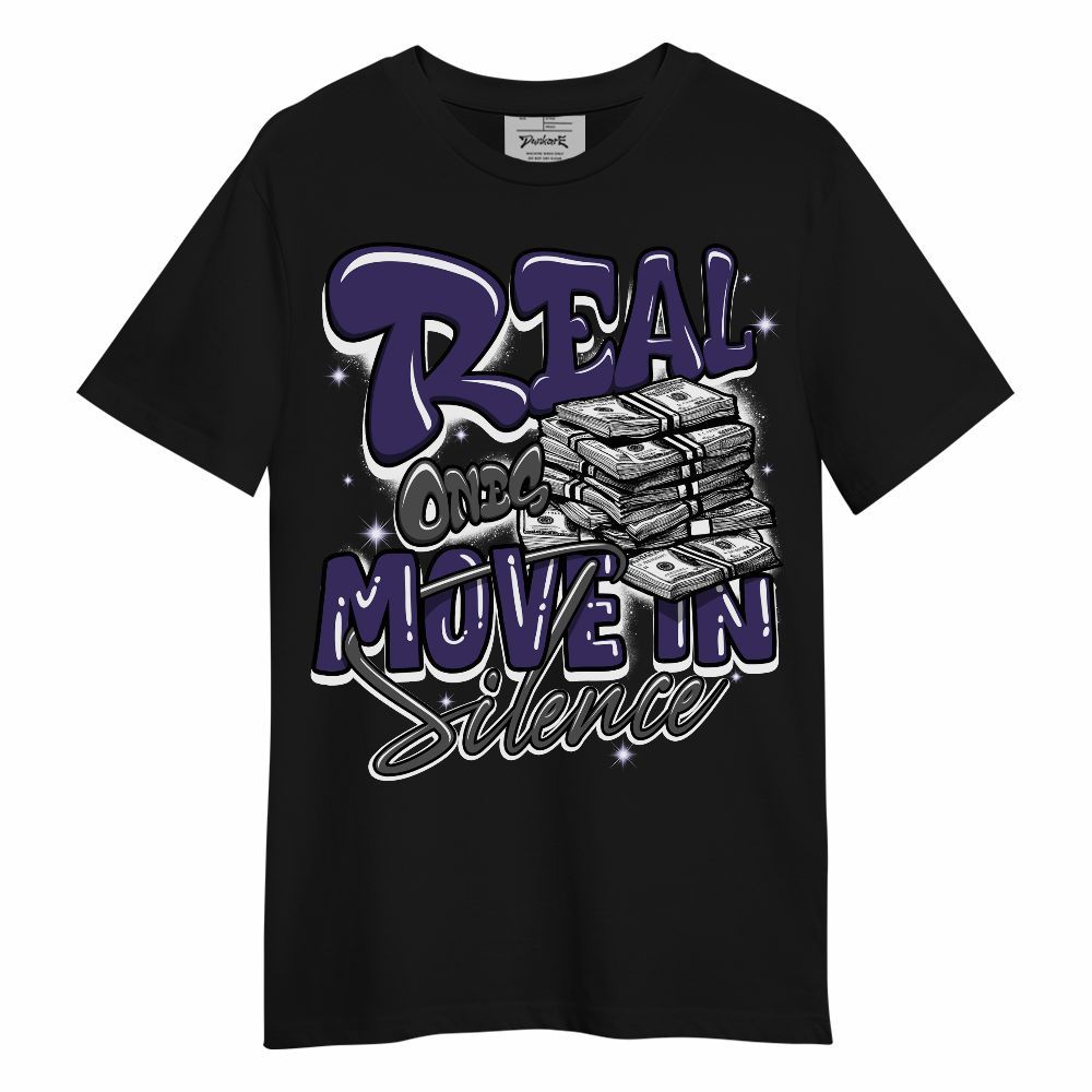 Shirt To Match Retro Court Purple 13s - Real Ones Move In Streetwear Unisex Shirt