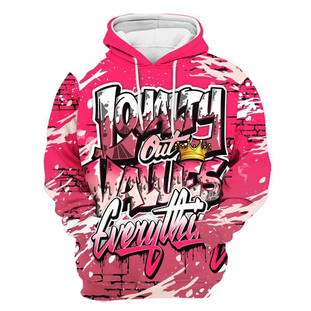 Hoodie To Match A'One Hyper Pink Shirt, Values Of Loyalty Drip All Over Print