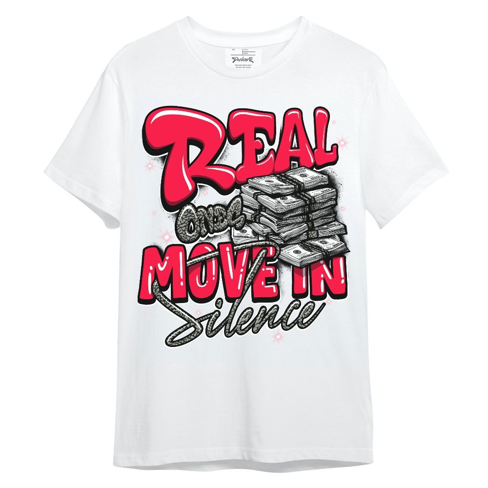 Shirt To Match Retro Fire Red 3s - Real Ones Move In Streetwear Unisex Shirt