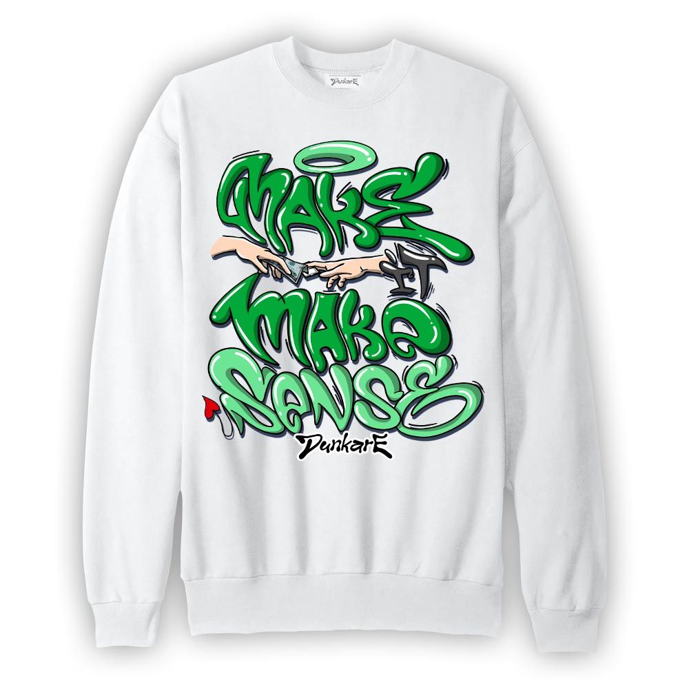 Sweatshirt To match Lucky Green 5s Sweatshirt - Make It Make Sense Graffiti Graphic 2304 NMP