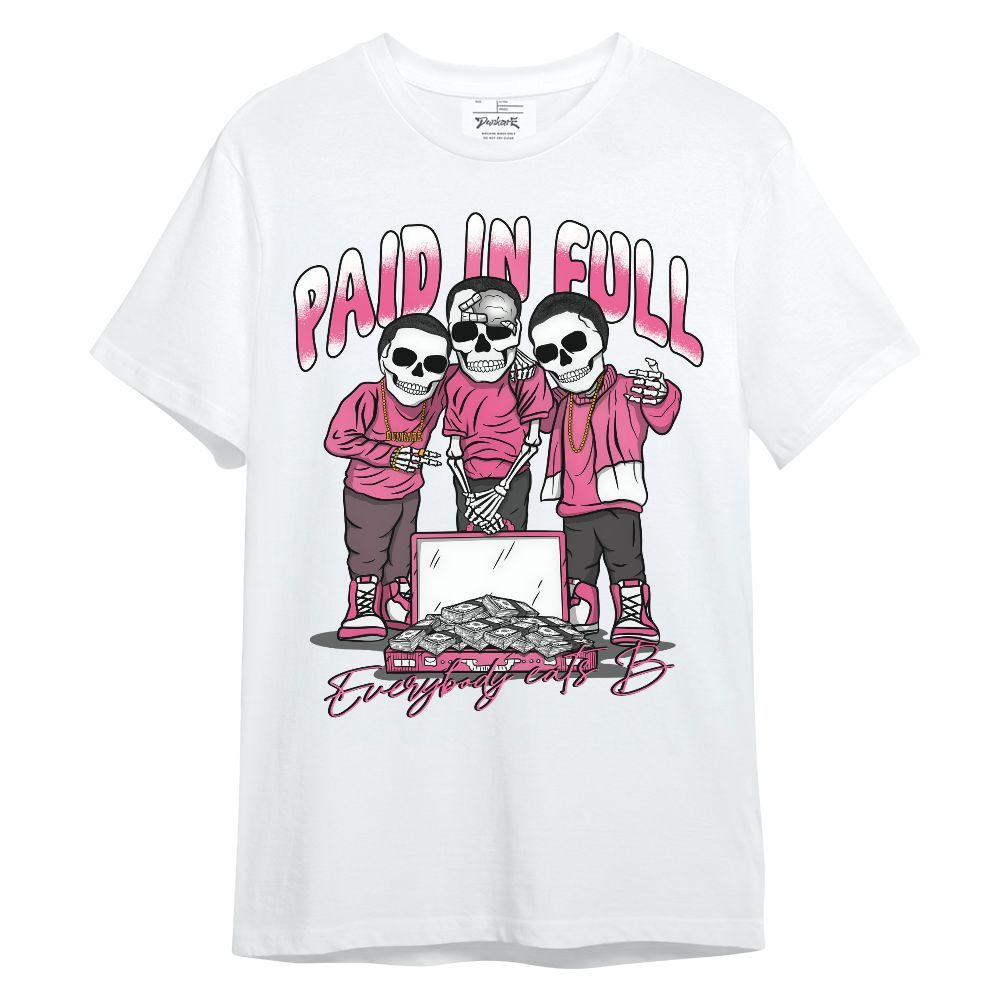 Shirt To Match Air Max SNDR Hyper Pink - Everybody Paid In Full Unisex Shirt