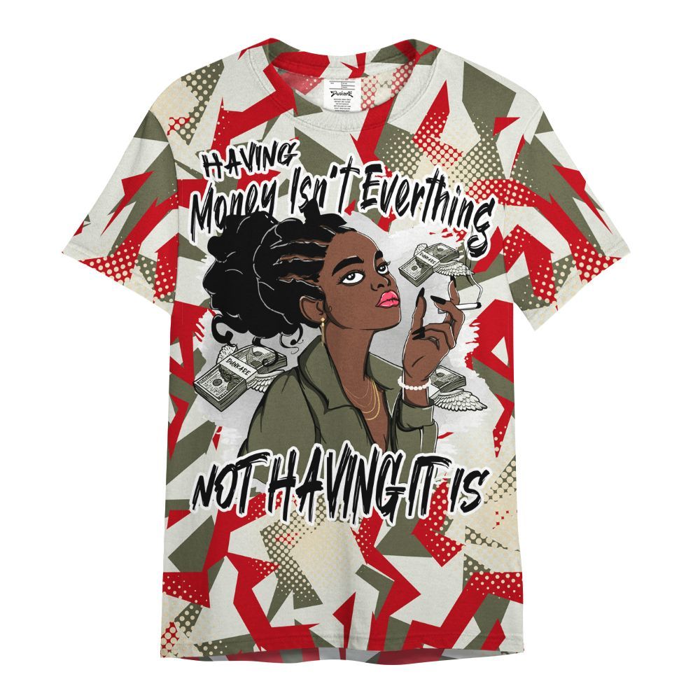 Shirt To Match Low OG Medium Olive 1s - Having Money Isn't Everthing Retro All Over Print