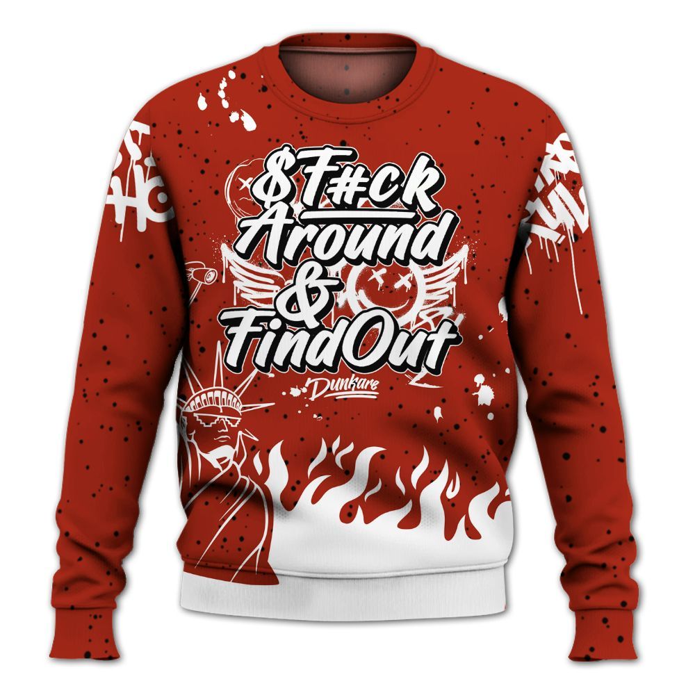 Sweatshirt To Match Red Cement 4s - Graphic Fck Around Find Out All Over Print