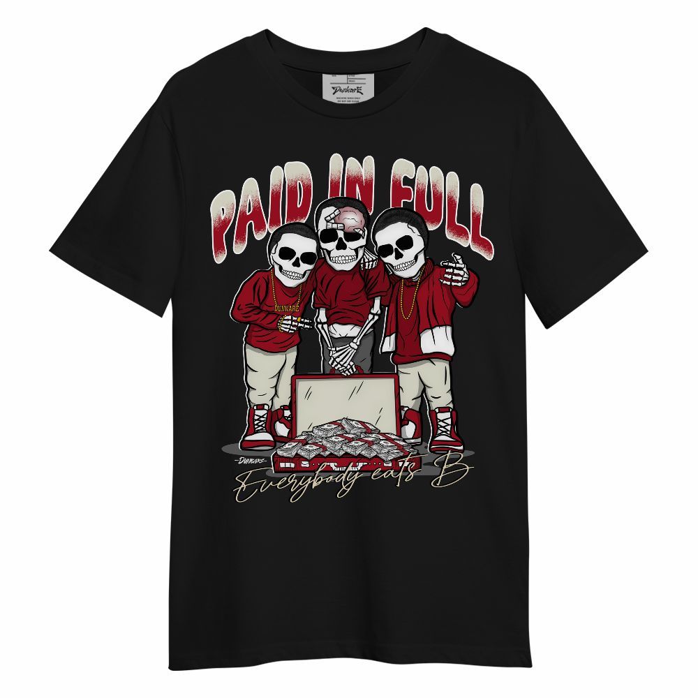 Shirt To Match 2025 High OG Cinnabar 1s - Everybody Paid In Unisex Shirt