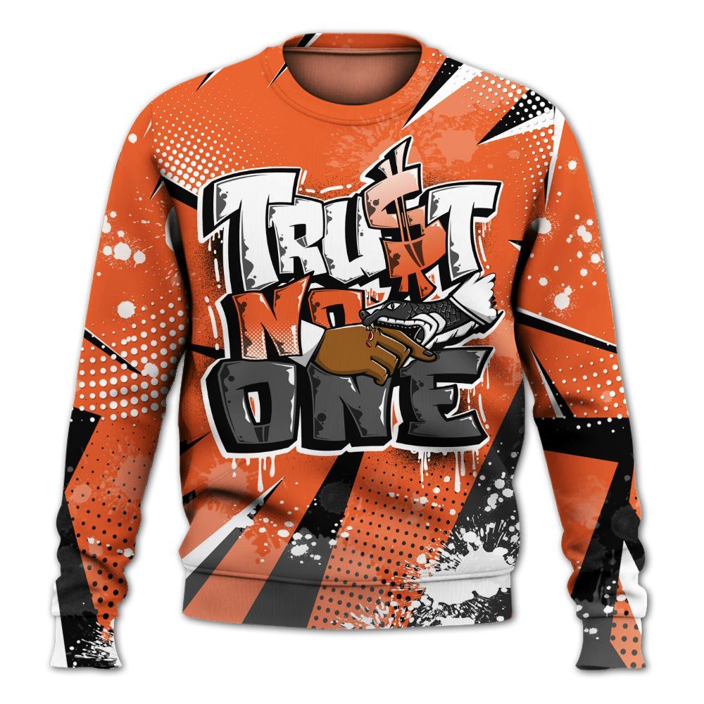 Sweatshirt To Match Retro High OG Shattered Backboard 1s - Trust No One Dripping All Over Print