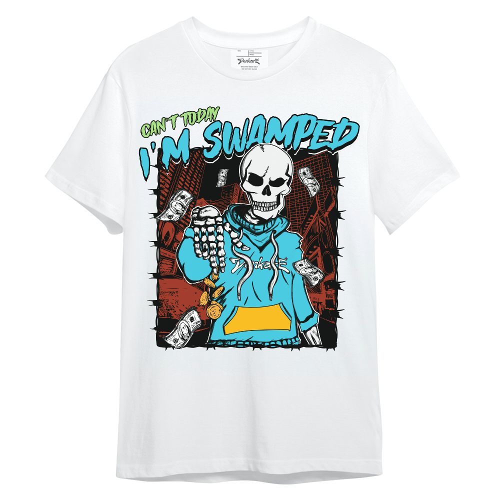 Shirt To Match SB Dunk Di'Orr Greenwood - Can't Today I'm Swamped Unisex Shirt