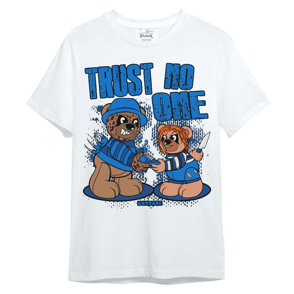 Shirt To Match Shirt To Match Blueberry 12s - Trust No One Bear Halloween Unisex Shirt