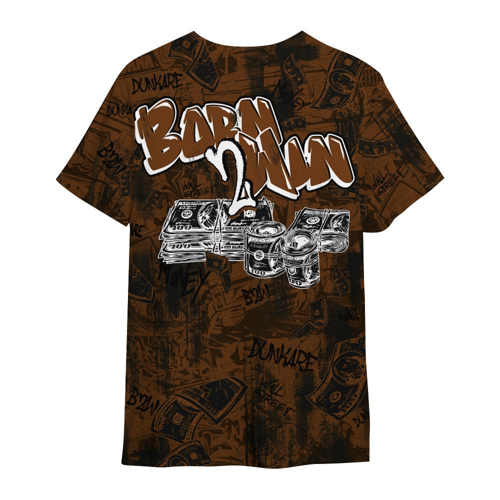 Shirt To Match Archaeo Brown 5s - Born To Win Money All Over Print