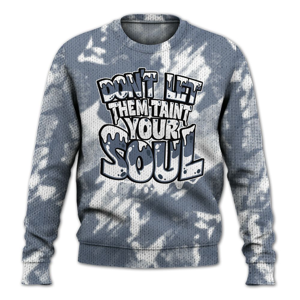 Knitted Sweater To Match Low Diffused Blue 11s - Never Taint Your Soul Shirt Unisex Oufit