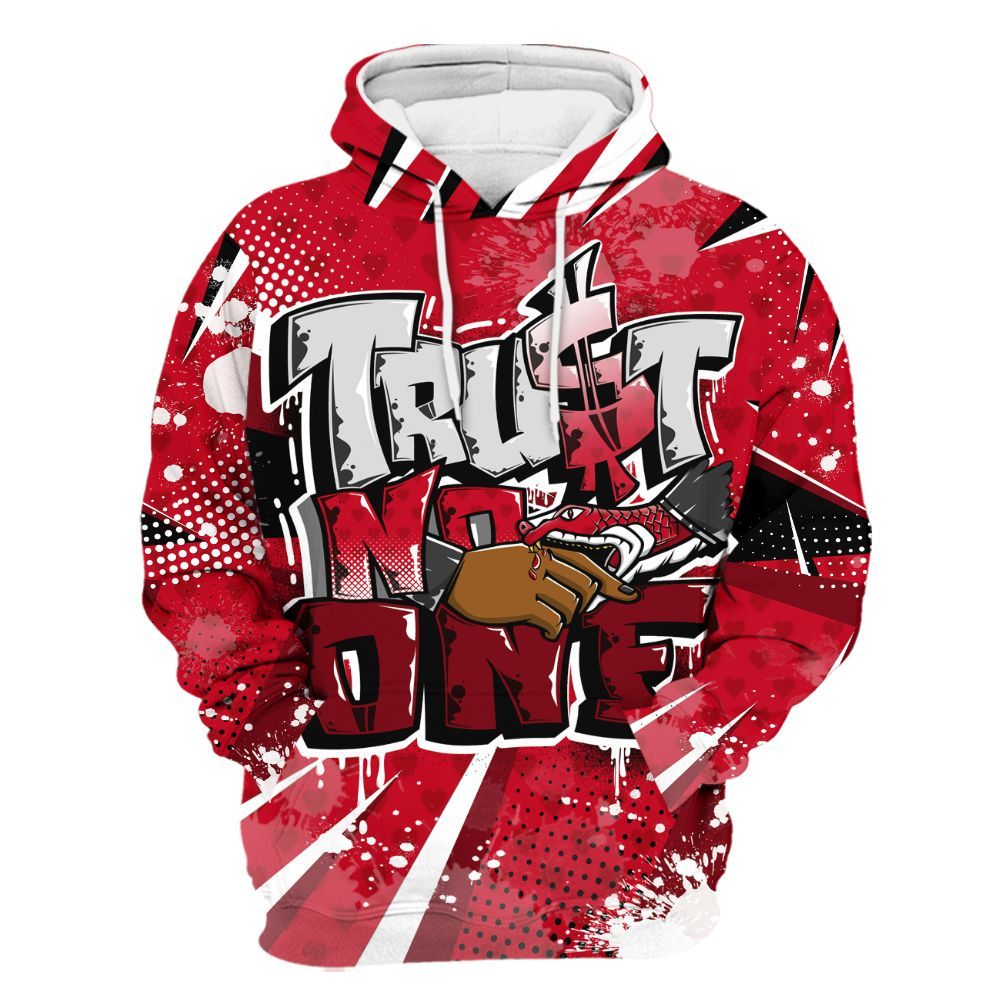 Hoodie To Match Cortez GS Valentine's Day - Poly Trust No One Dripping All Over Print