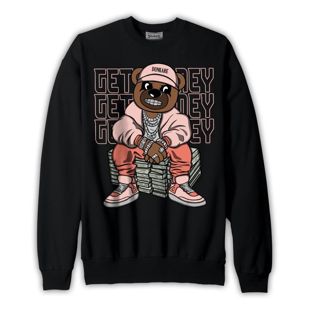 Sweatshirt To match Legend Pink 11s Sweatshirt - Get Money Bear Graphic