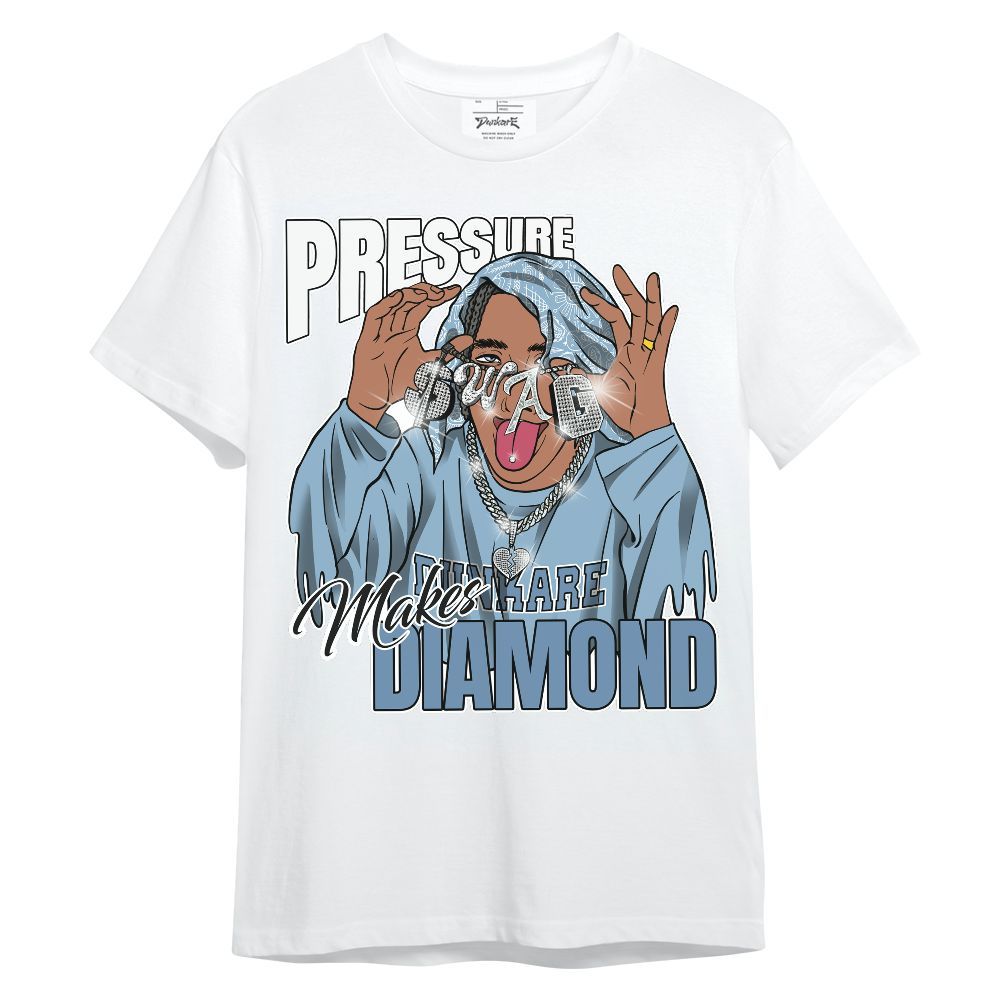 Shirt To Match High University Blue 1s - Pressures Makes Shirt To Match Unisex Shirt