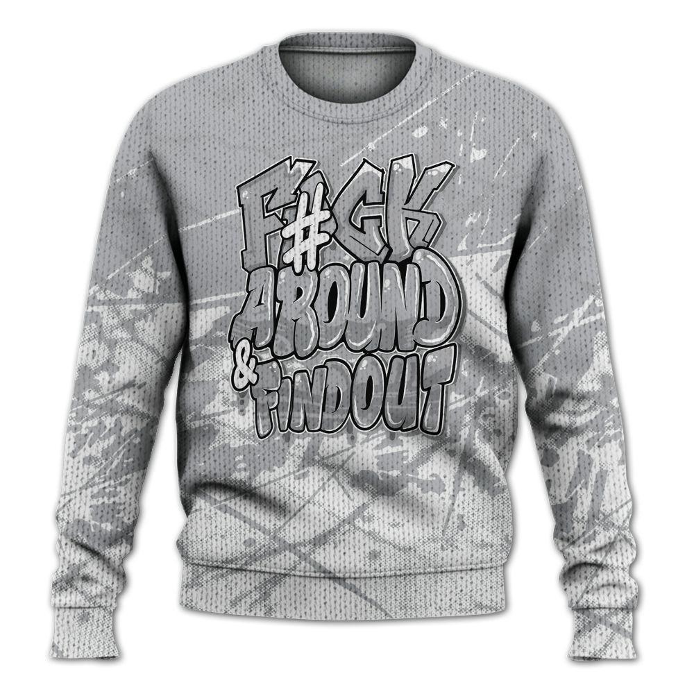 Knitted Sweater To Match Low OG Wolf Grey 1s - F Around Find Out Graphic Profound