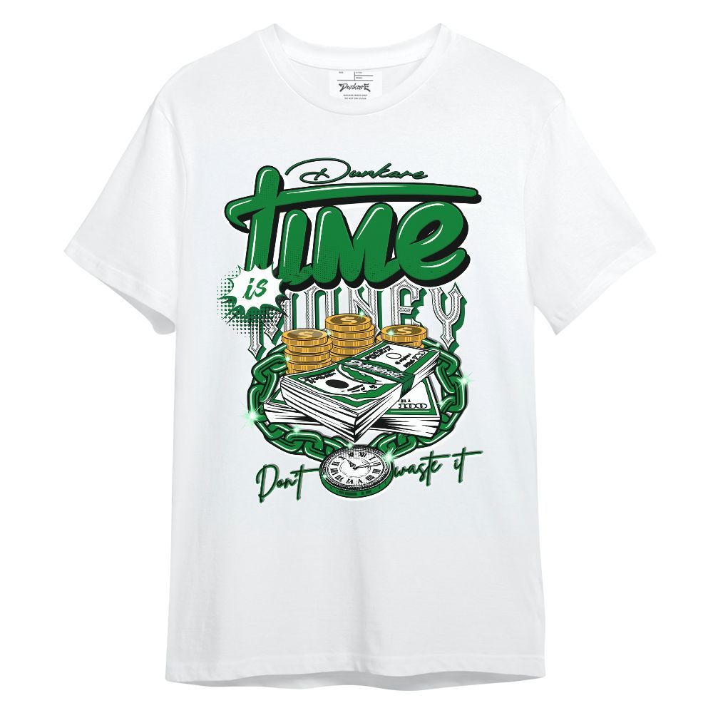Shirt To Match Lucky Green 1s - Time Is Money Unisex Shirt