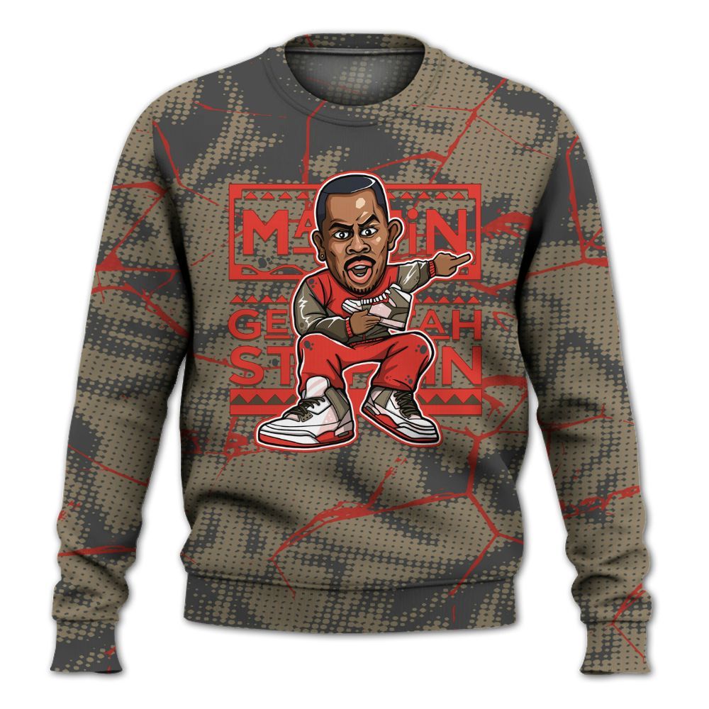 Sweatshirt To Match Olive 9s - Get Tag Sneakers Steppin' Graphic Crack All Over Print