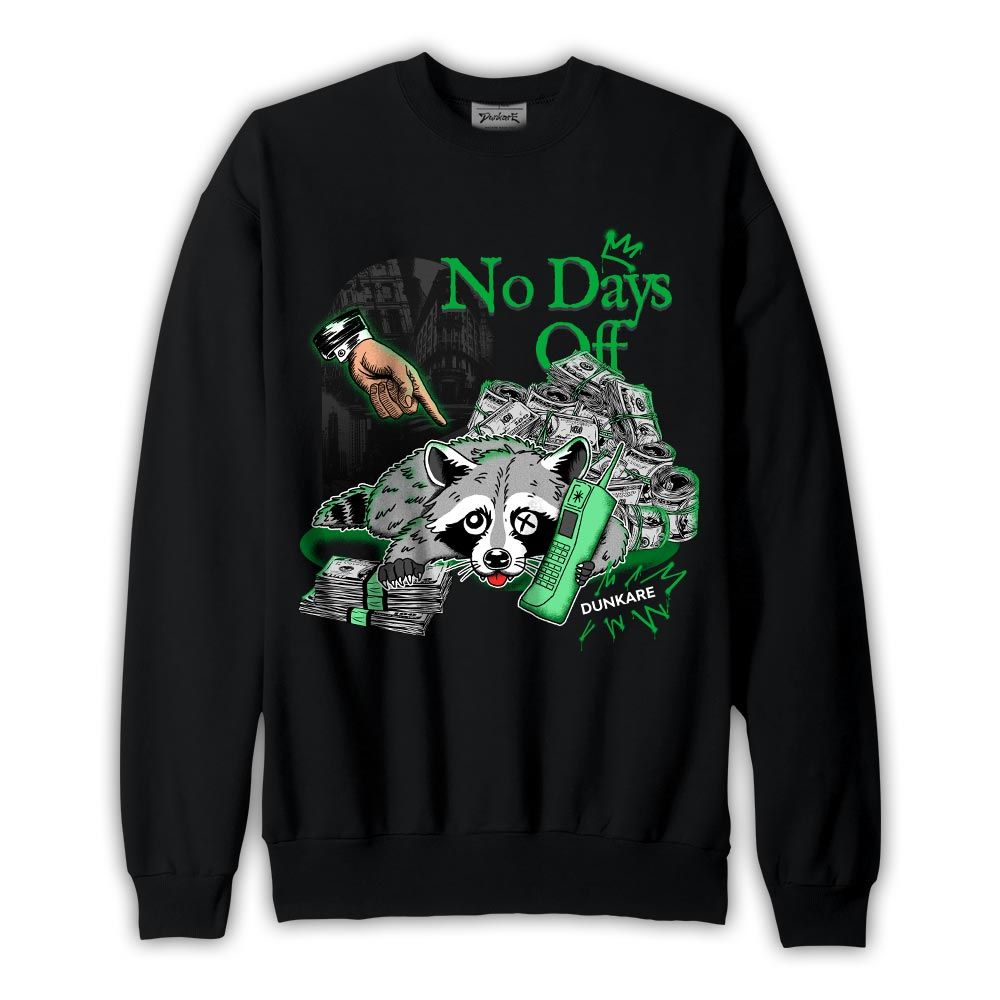 Sweatshirt To match Lucky Green 5s Sweatshirt - No Days Off Raccoon Graphic
