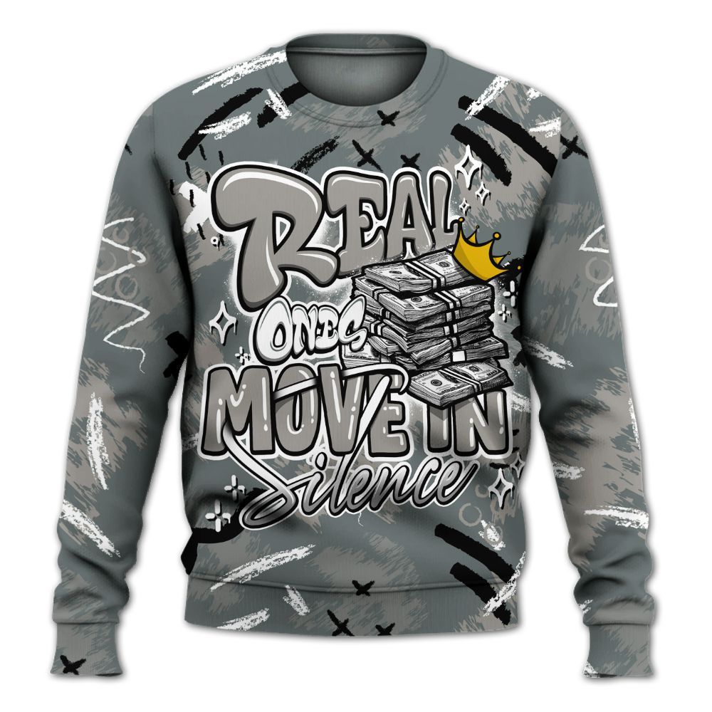 Sweatshirt To Match Cool Grey 9s - Real Ones Move In Streetwear All Over Print
