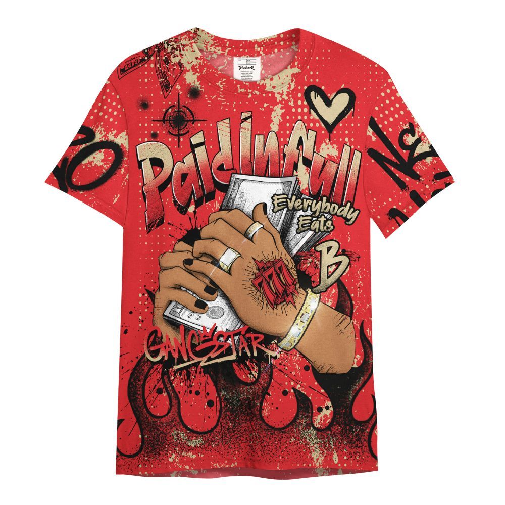 Shirt To Match Prime 93 Fire Red - Lucky Money Paid In Full Graffiti All Over Print