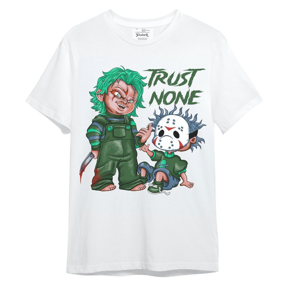Shirt To Match Foamposite Pro Pine Green 2025 - Trust No One Scary Graphic