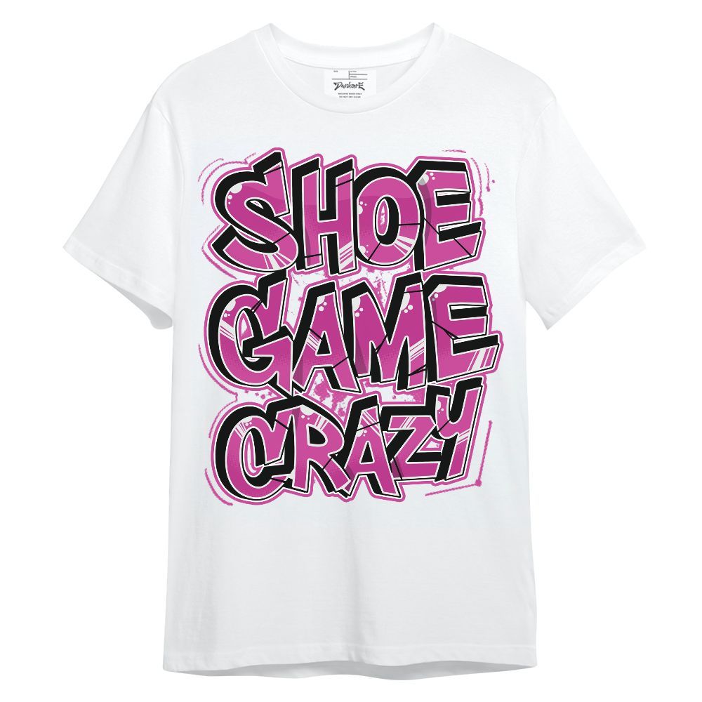Shirt To Match Dunk Low Active Fuchsia - Shoe Game Crazy Graphic Unisex Shirt