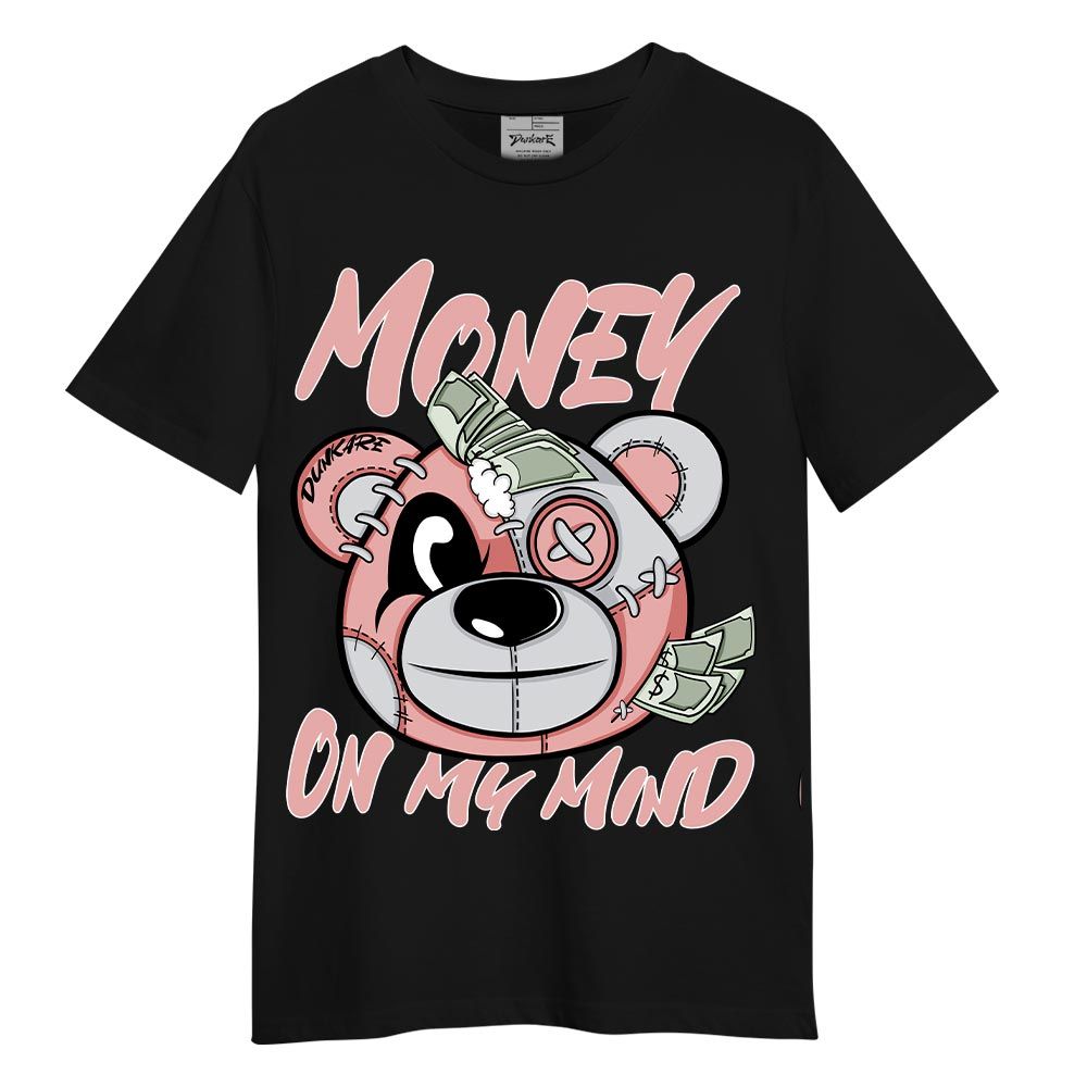 Shirt To Match Red Stardust 3s T-- Money On My Mind Bear T-Shirt Unisex 2904 NCMD