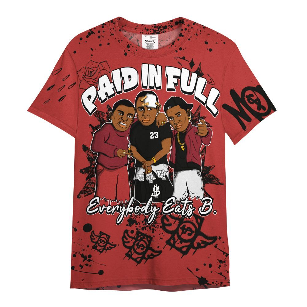 Shirt To Match Bred Reimagined 4s - Everybody Paid In Full Crayon All Over Print