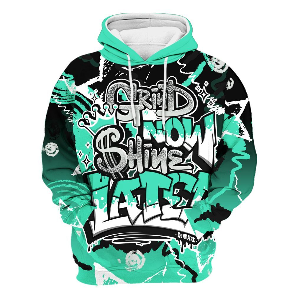 Hoodie To Match Black Green Glow 3s - Grind Shine Later Drip All Over Print