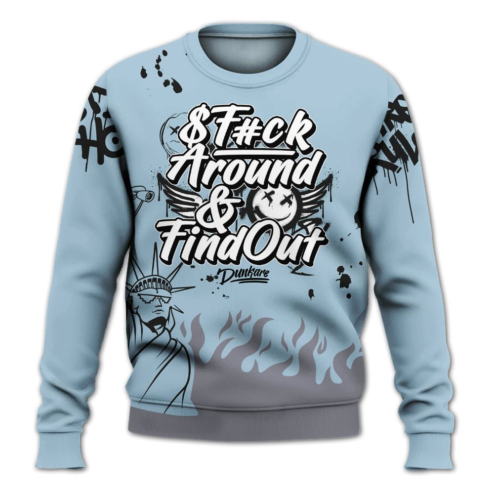 Sweatshirt To Match Chambray 7s - Graphic Fck Around Find Out All Over Print