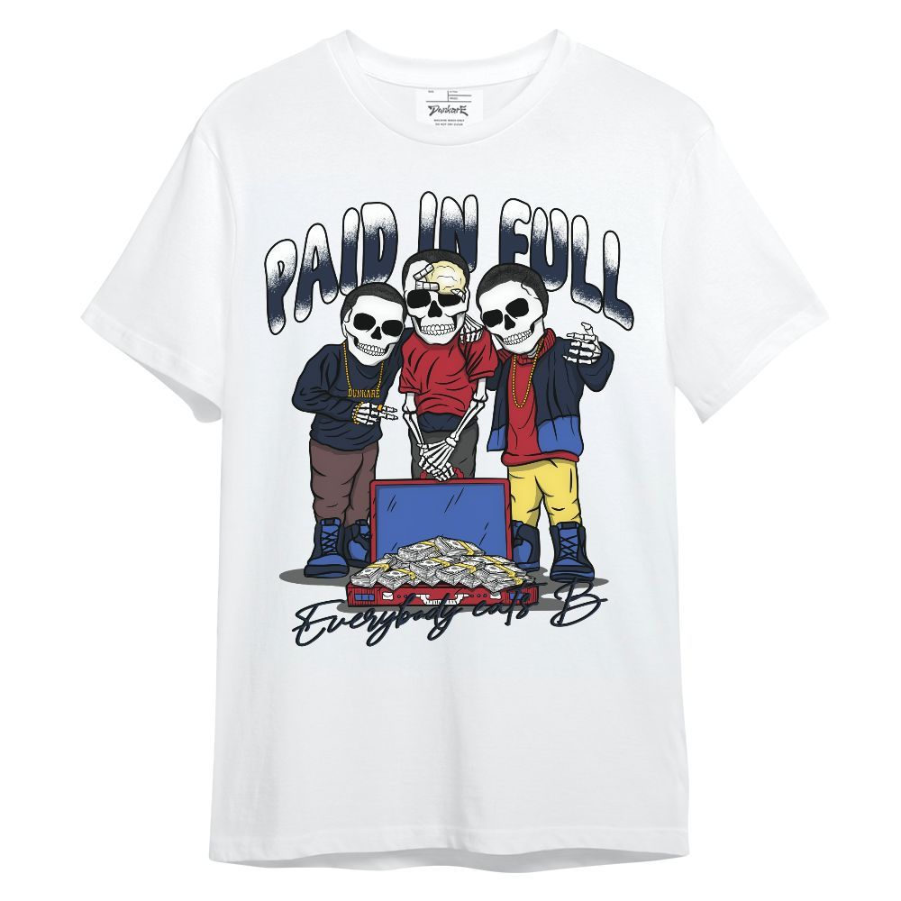 Shirt To Match Dunk Low COJP What The 2024 - Everybody Paid In Full Unisex Shirt