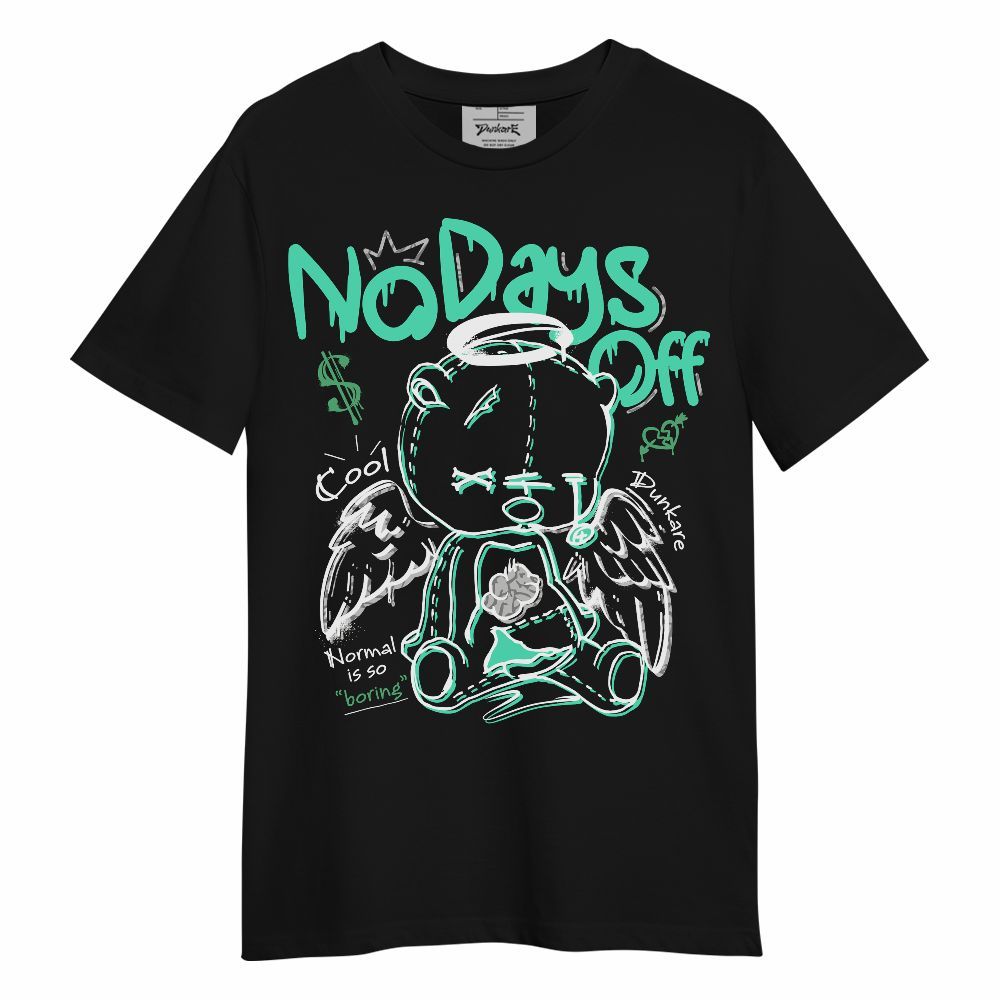 Shirt To Match Black Green Glow 3s - No Days Off Unisex Shirt