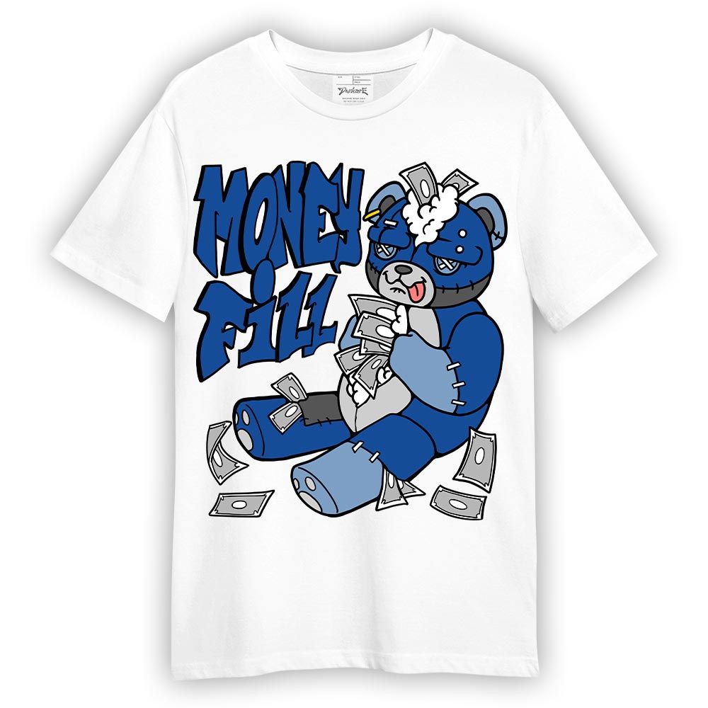 Shirt To Match Low Space Royal 11s T-- Money Fill Hugz T-Shirt Unisex