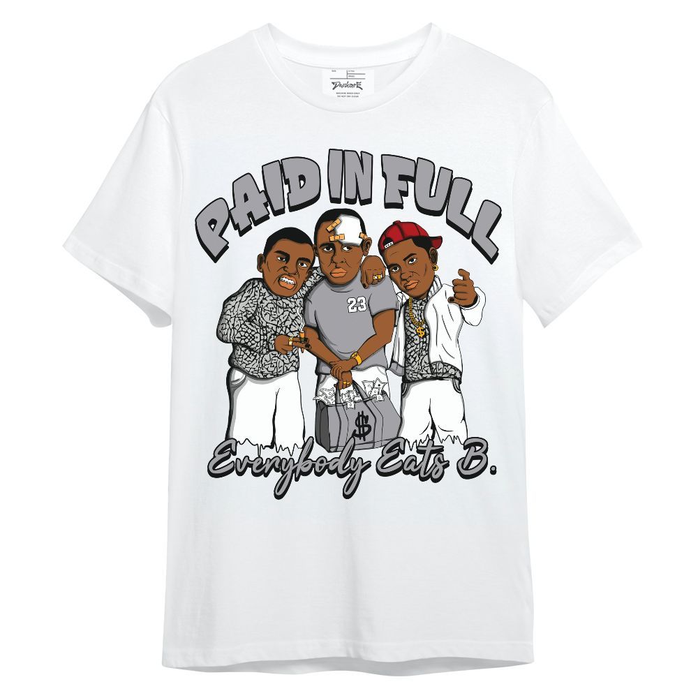 Shirt To Match Cement Grey 3s - Everybody Paid In Full Graphic Unisex Shirt