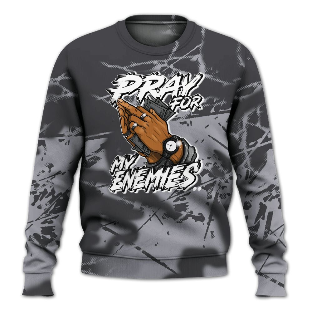 Sweatshirt To Match Fear 4s - Prayed For Enemies Graphic All Over Print