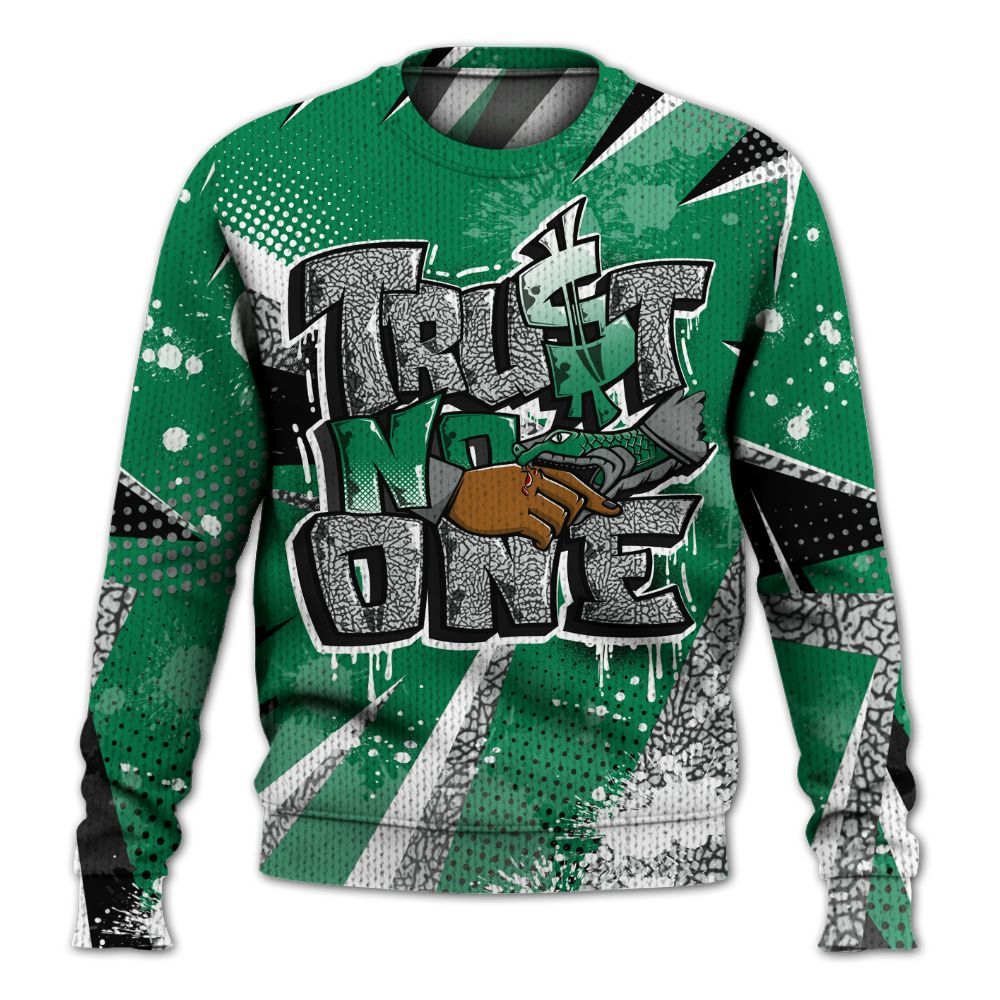 Knitted Sweater To Match Pine Green 3s - Poly Trust No One Dripping