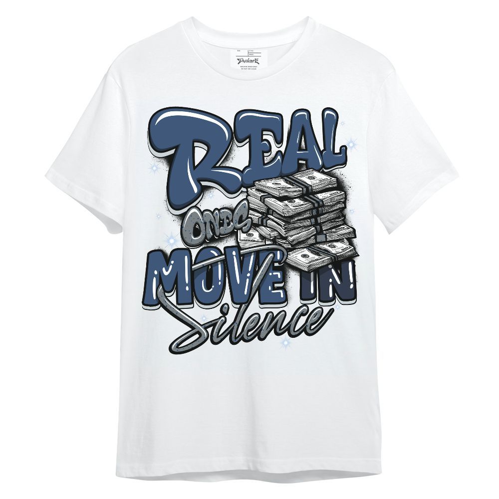 Shirt To Match Midnight Navy 4s - Real Ones Move In Streetwear Unisex Shirt