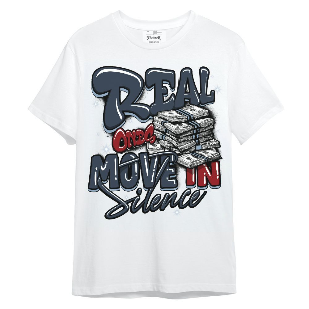Shirt To Match Retro Olympic 6s - Real Ones Move In Streetwear Unisex Shirt
